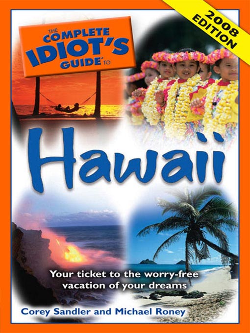 Title details for The Complete Idiot's Guide to Hawaii by Corey Sandler - Available